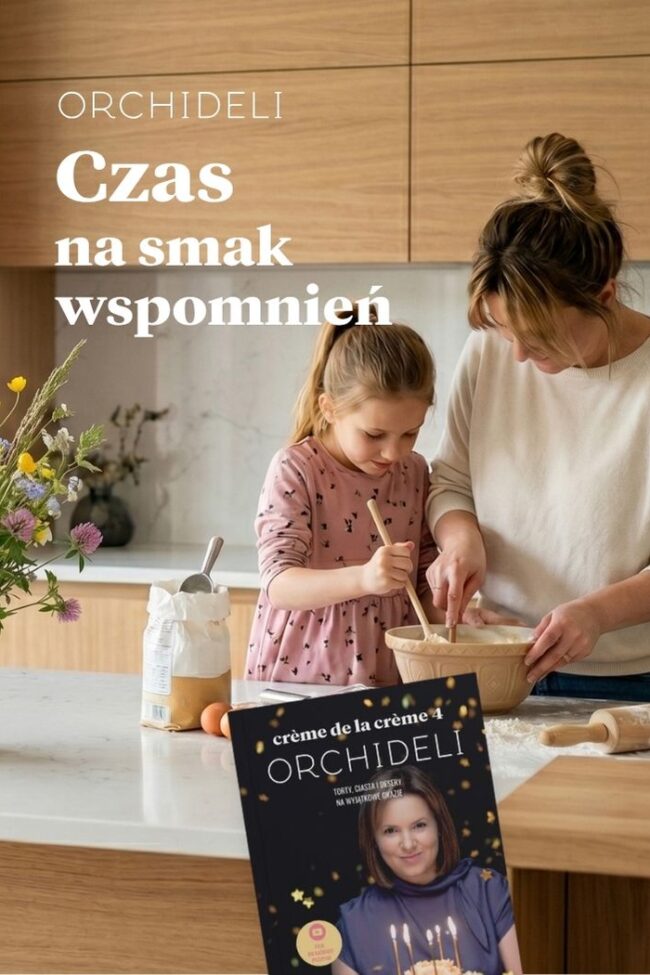 Czas na smak wspomnien - promocja Orchideli - promocja orchideli