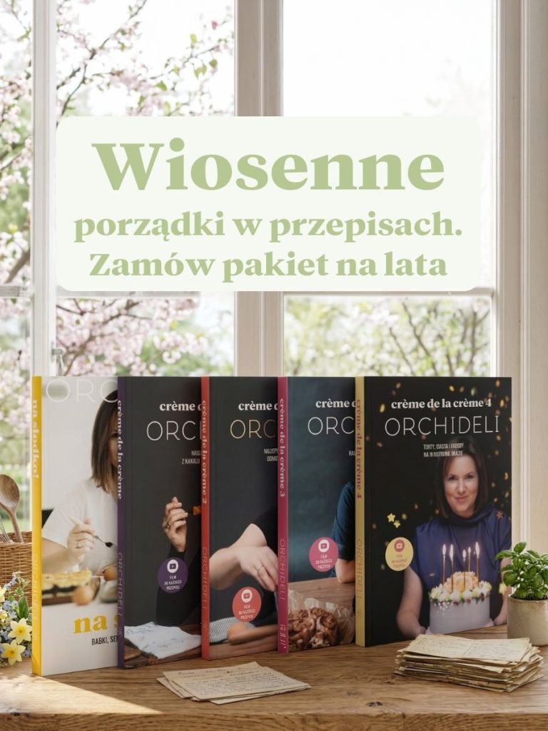 Orchideli - Wiosenne porządki w przepisach
